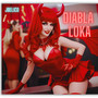 Diabla Loka (Explicit)