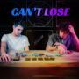 Can't Lose (Explicit)