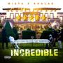 Incredible (feat. Kkalas)