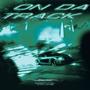 ON DA TRACK (Explicit)