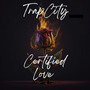 Certified Love (Explicit)