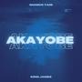 AKAYOBE (feat. Manick Yani)