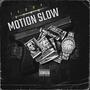 Motion Slow