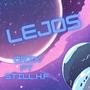 LEJOS (feat. Still.H.F)