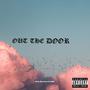 Out The Door (feat. CMAC & John Luther) [Explicit]