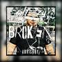 Broken (Explicit)