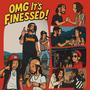 OMG Its Finessed ! (Explicit)