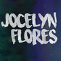 Jocelyn Flores (Explicit)