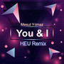 You And I (HEU Remix)