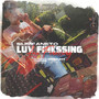 Luv Finessing (Explicit)