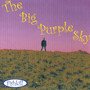 The Big Purple Sky