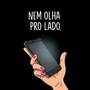 Nem olha pro lado (Explicit)