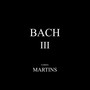 Bach III