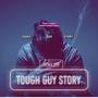 Tough guy story (Explicit)