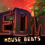 EDM House Beats