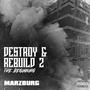 Destroy & Rebuild 2: The Beginning (Explicit)