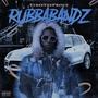 Rubbabandz (Deluxe) (Explicit)