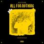 All For Nothing (Explicit)