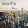 See Me(Remix)