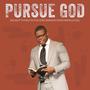 Pursue God