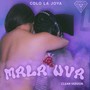 MALA UVA (Radio Edit)