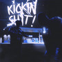 Kickin' **** (Explicit)
