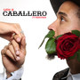 Caballero (Explicit)