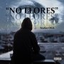 No Llores (Explicit)