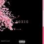 TOXIC (Explicit)