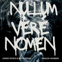 Nullum Vere Nomen (Explicit)