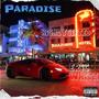 Paradise (feat. Eric White) [Explicit]