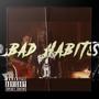 Bad Habits (Explicit)