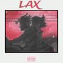 LAX (feat. rott irl) [Explicit]