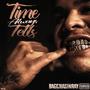 Time Always Tells (Explicit)