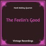 The Feelin's Good (Hq Remastered)