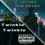 Twinkle Twinkle (feat. Kid Drama) [Explicit]