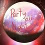 Party All Night