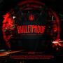BULLETPROOF (Explicit)