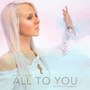 All to You (Spanish Remixes)