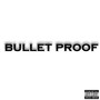 Bullet Proof (Explicit)