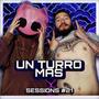 SESSIONS 21 (feat. Un Turro Mas)