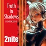 Truth in Shadows