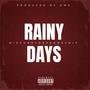 Rainy Days (feat. MixedBoyDev) [Explicit]