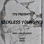 Reckless Youngin's (Explicit)