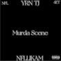 Murda Scene (Explicit)