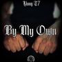 By My Own (Explicit)