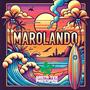 Marolando (feat. Tyago & LD Menezes)