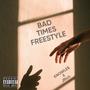 Bad Times Freestyle (feat. JRich) [Explicit]