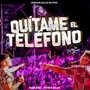 Quítame El Teléfono (Versión Salsa En Vivo)