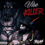 Vibe Killer (Explicit)